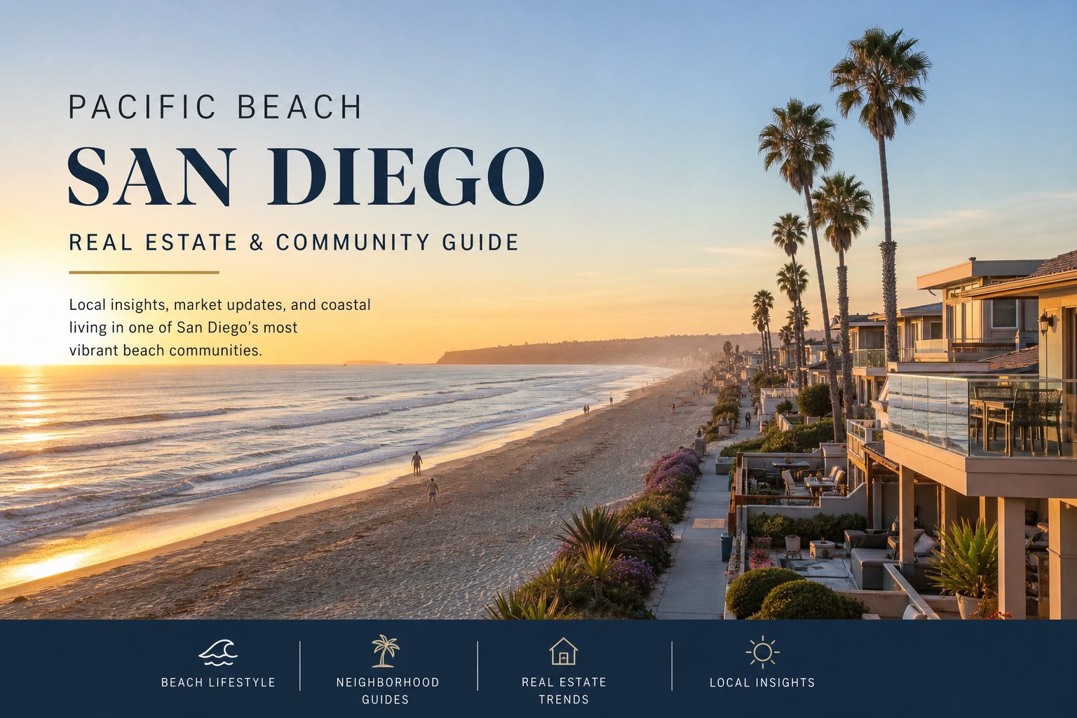Is Pacific Beach San Diego a Good Neighborhood to Buy in 2026?