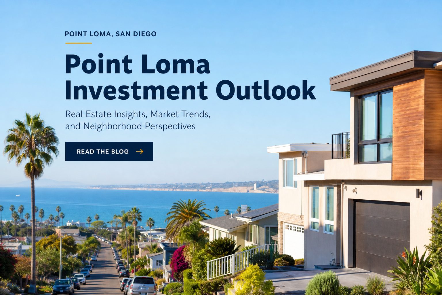 Is Buying a Home in Point Loma San Diego in 2026 a Smart Investment?